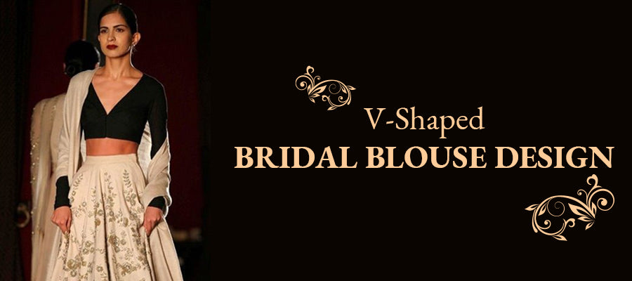 V-Shaped Bridal Blouse Design