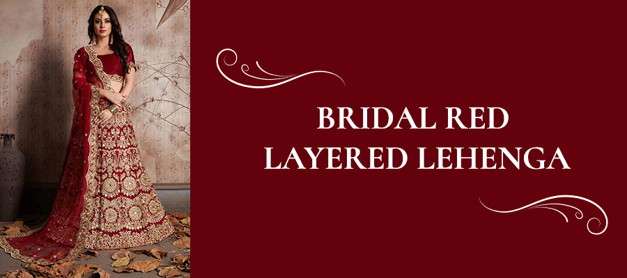 BRIDAL RED LAYERED LEHENGA