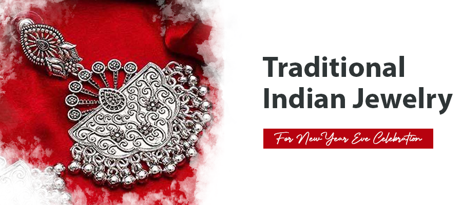 Traditional Indian Jewelry for New Year Eve Celebration