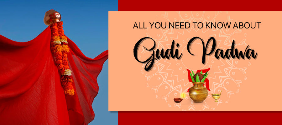 ALL YOU NEED TO KNOW ABOUT GUDI PADWA — Karmaplace