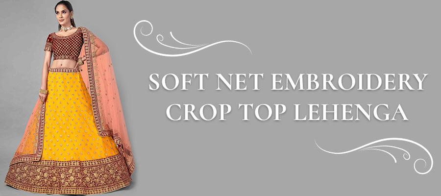 SOFT NET EMBROIDERY CROP TOP LEHENGA