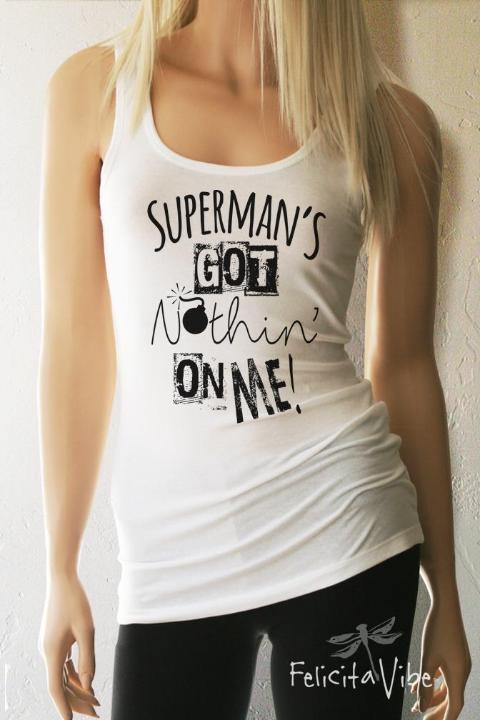 "Superman's Got Nothin' On Me" Fitted Scoop Neck Workout Tank Top - Felicita Vibe® - felicitavibe.com