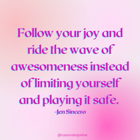 Follow your joy and ride the wave of awesomeness; You are a Badass by Jen Sincero