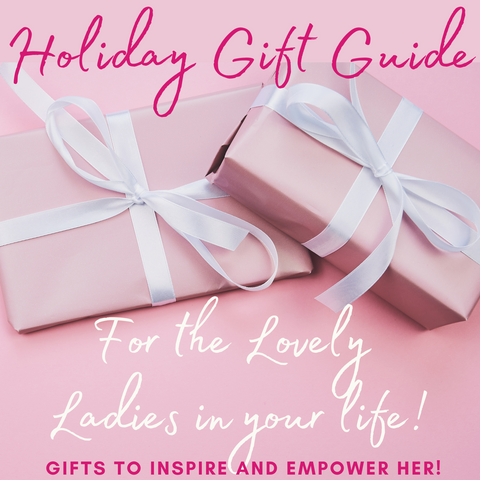 Holiday Gift Guide for the Lovely Ladies in your life