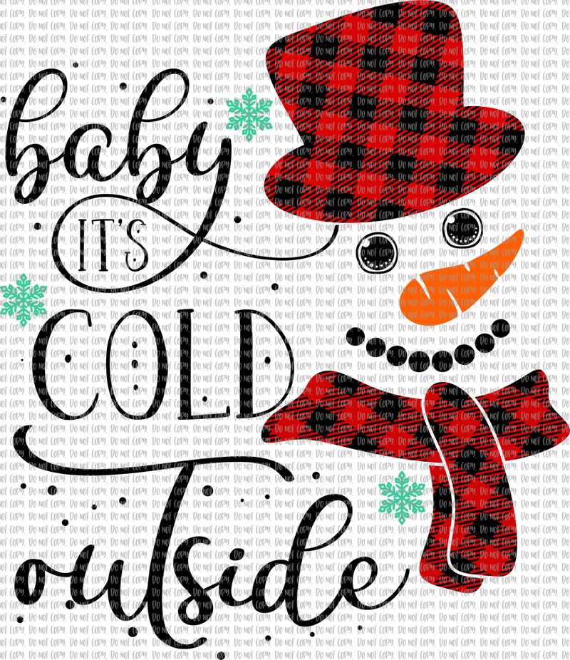 Baby It S Cold Outside Sublimation Mjctransfers