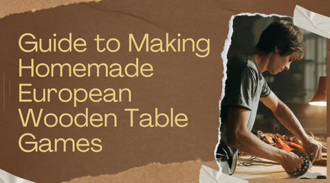 homemade european wooden table games