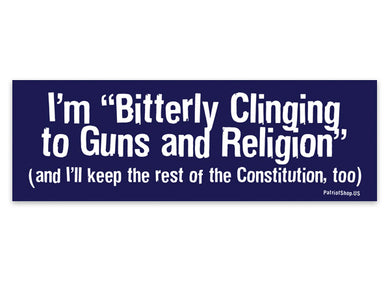 clinging to my guns and religion bumper sticker