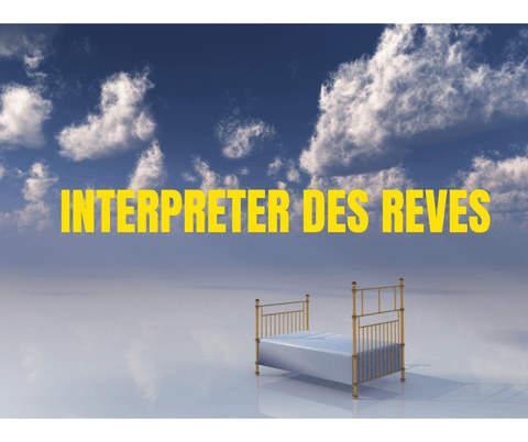 interpreter les reves