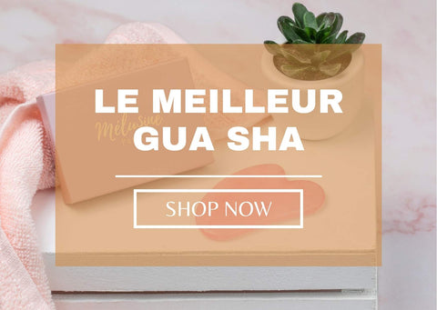 meilleur gua sha