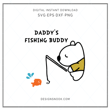 Free Free 257 Dad&#039;s Fishing Buddy Svg SVG PNG EPS DXF File