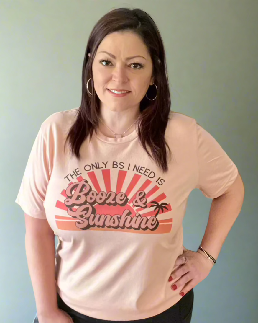 the only bs I need is booze & sunshine | t-shirt