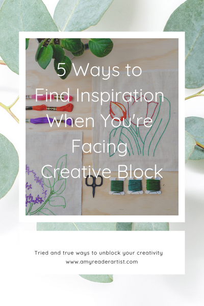 5 ways to find inspiration when you're facing creative block - time tested tips and trips to get yourself unstuck and back to working after facing a period of creative block. Written by Amy Reader on amyreaderartist.com