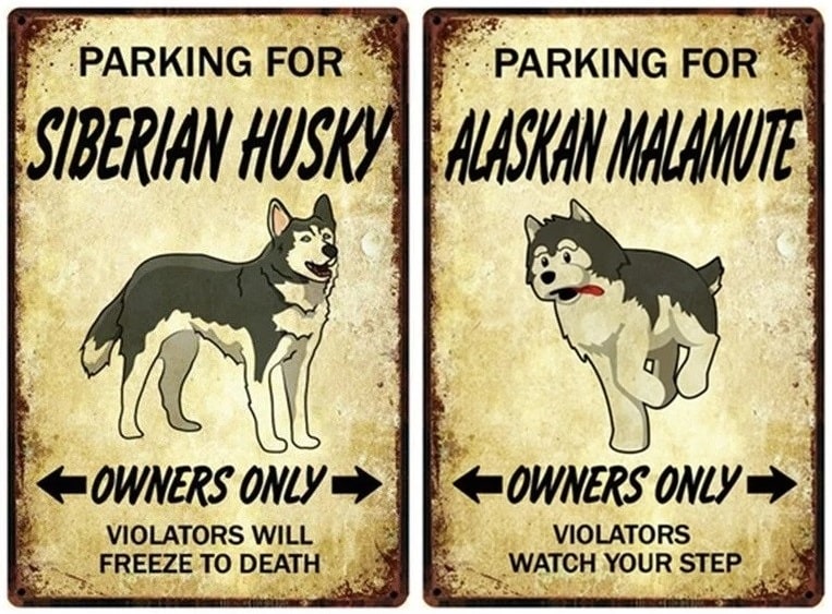 Image of a sign board with a Siberian Husky and Alaskan Malamute and text which says Parking for Siberian Husky / Alaskan Malamute Owners only