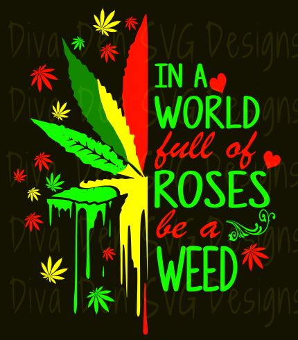 Download Be A Weed Diva Den Designs