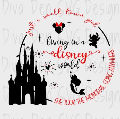 Living In A Disney World Svg Diva Den Designs