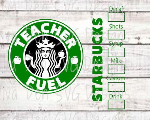 Download Starbucks Teacher Fuel Diva Den Designs