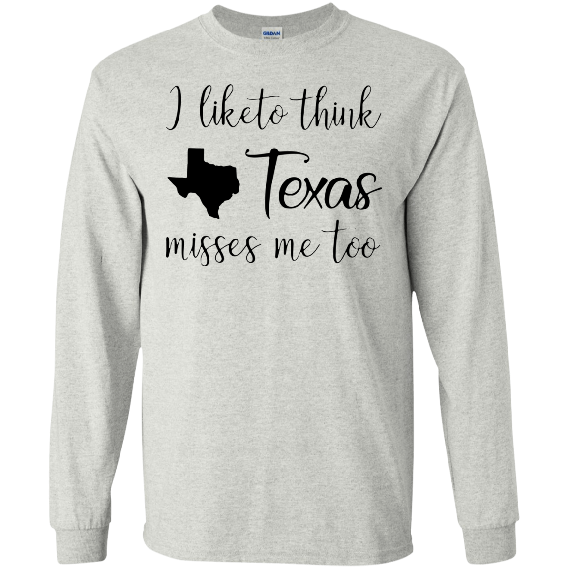 Cover Your Body With Amazing I Like To Think Texas Miss Me Too Shirt Ultra Shirt