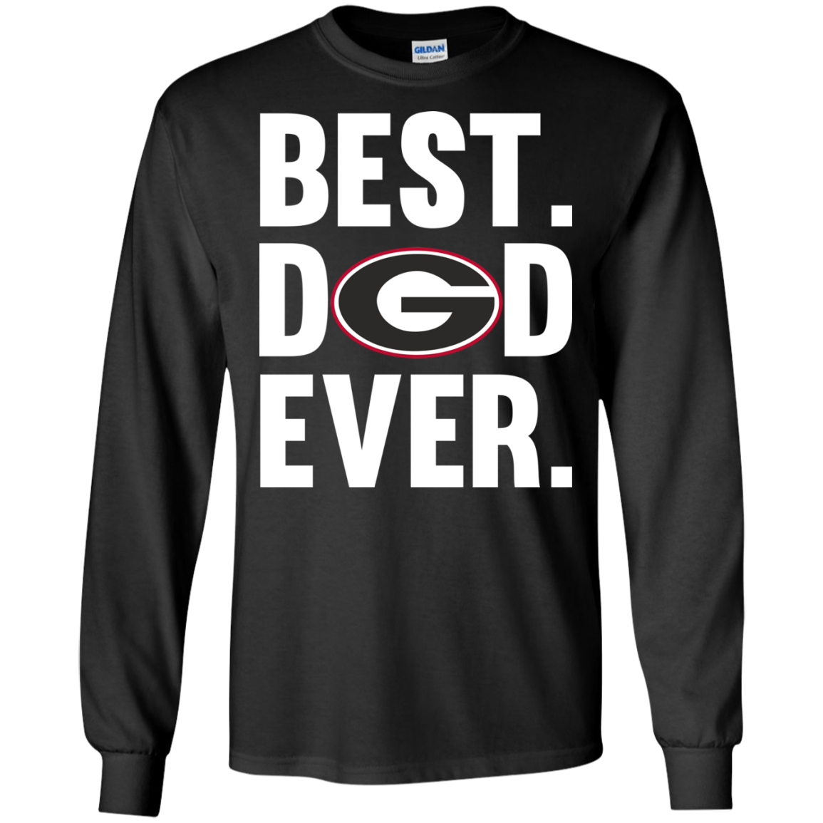 Top Sale Favorable Best Dad Ever Georgia Bulldogs Shirt Father Day Ultra Shirt