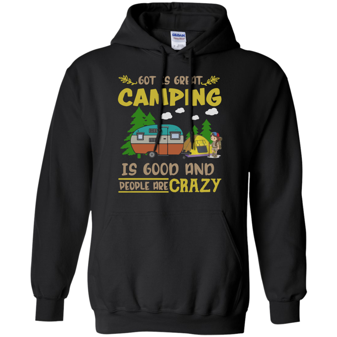 High Quality God Is Great Camping Is Good And People Are Crazy Shirt 