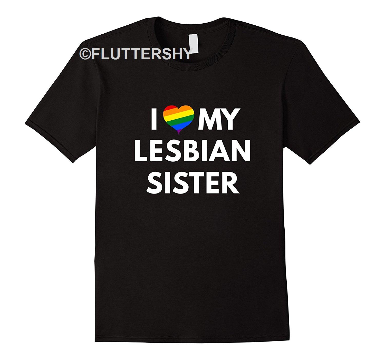Excellent I Love My Lesbian Sister T-shirt - Lgbt Pride Shirts