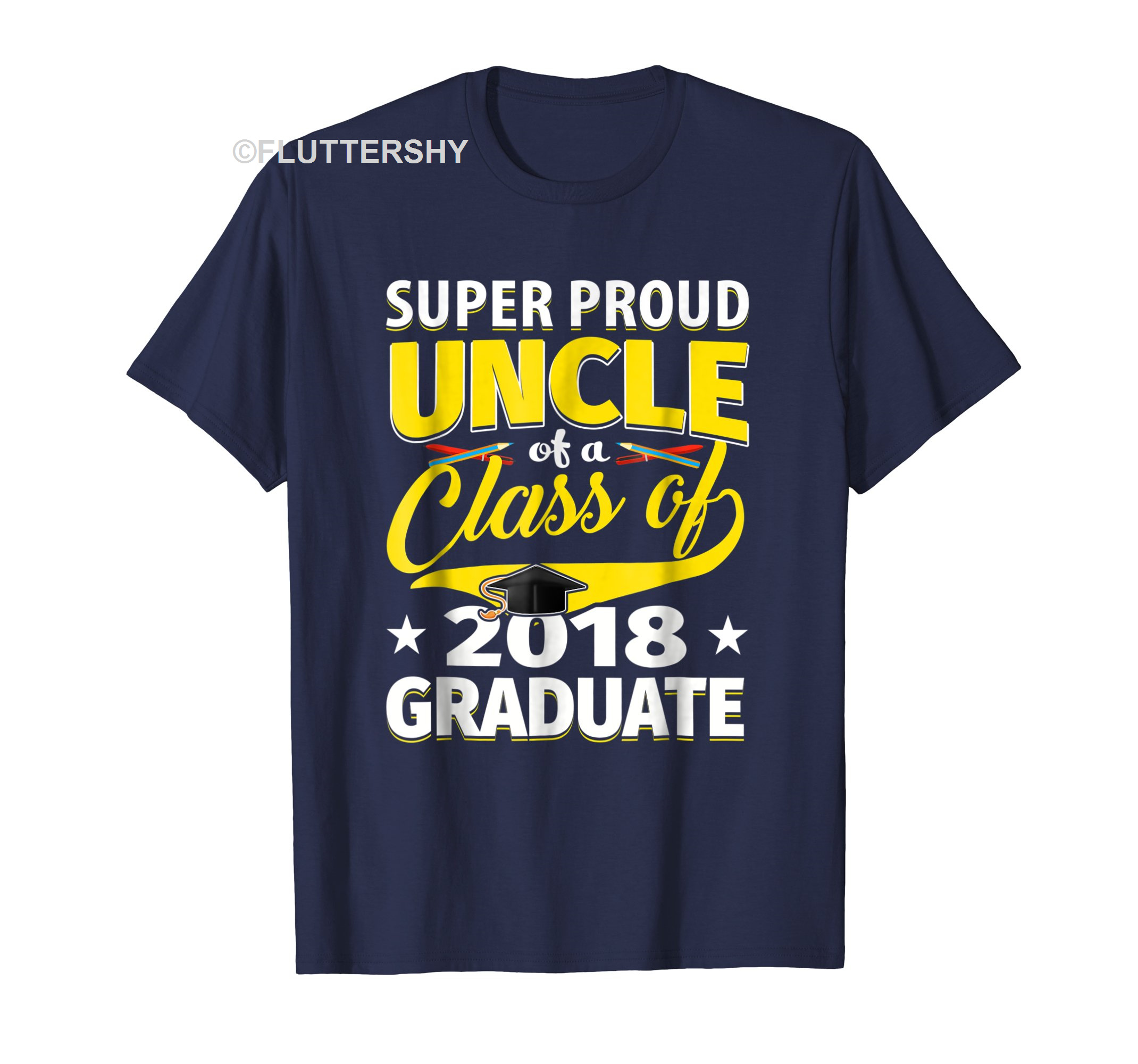 Fantastic Get Here S Super Proud Uncle Of A 2018 Graduate Senior Gift Tshirt