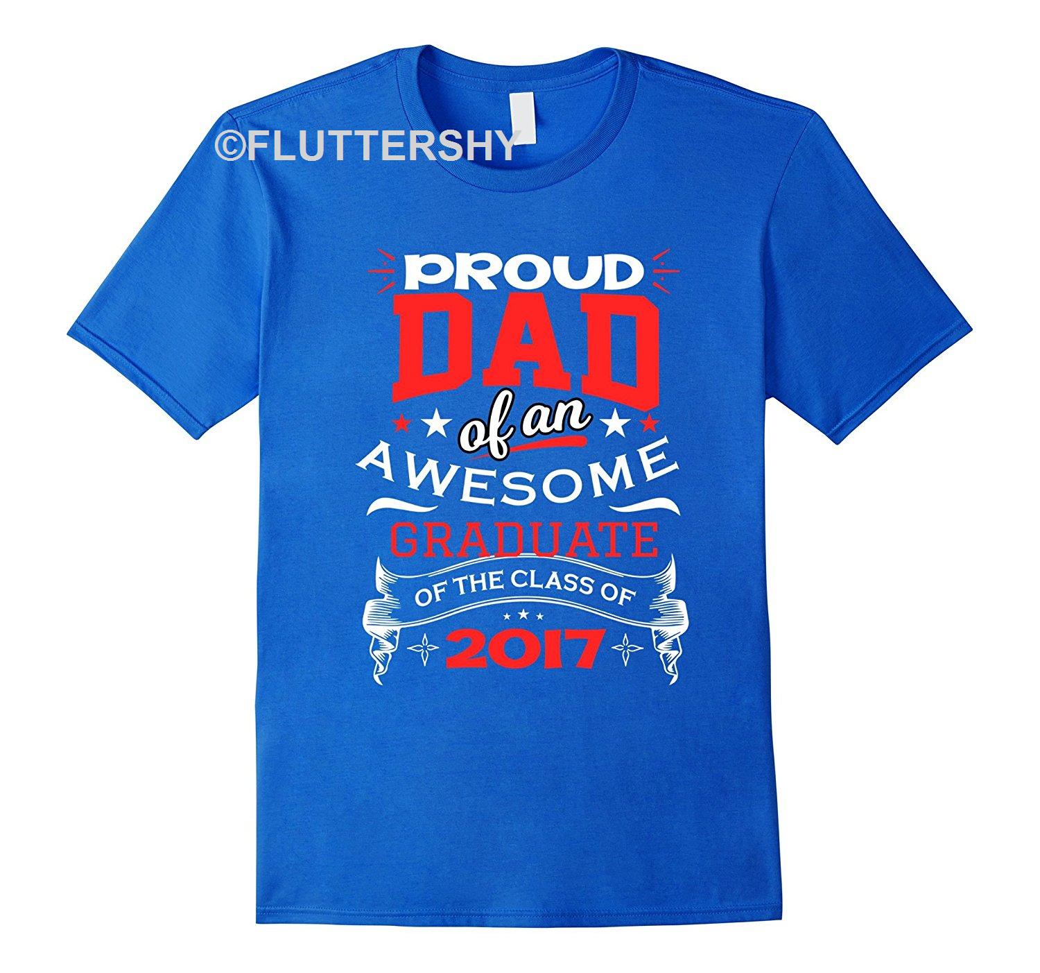 Limited S Proud Dad Of An Awesome Graduate Class Of 2017 Shirts