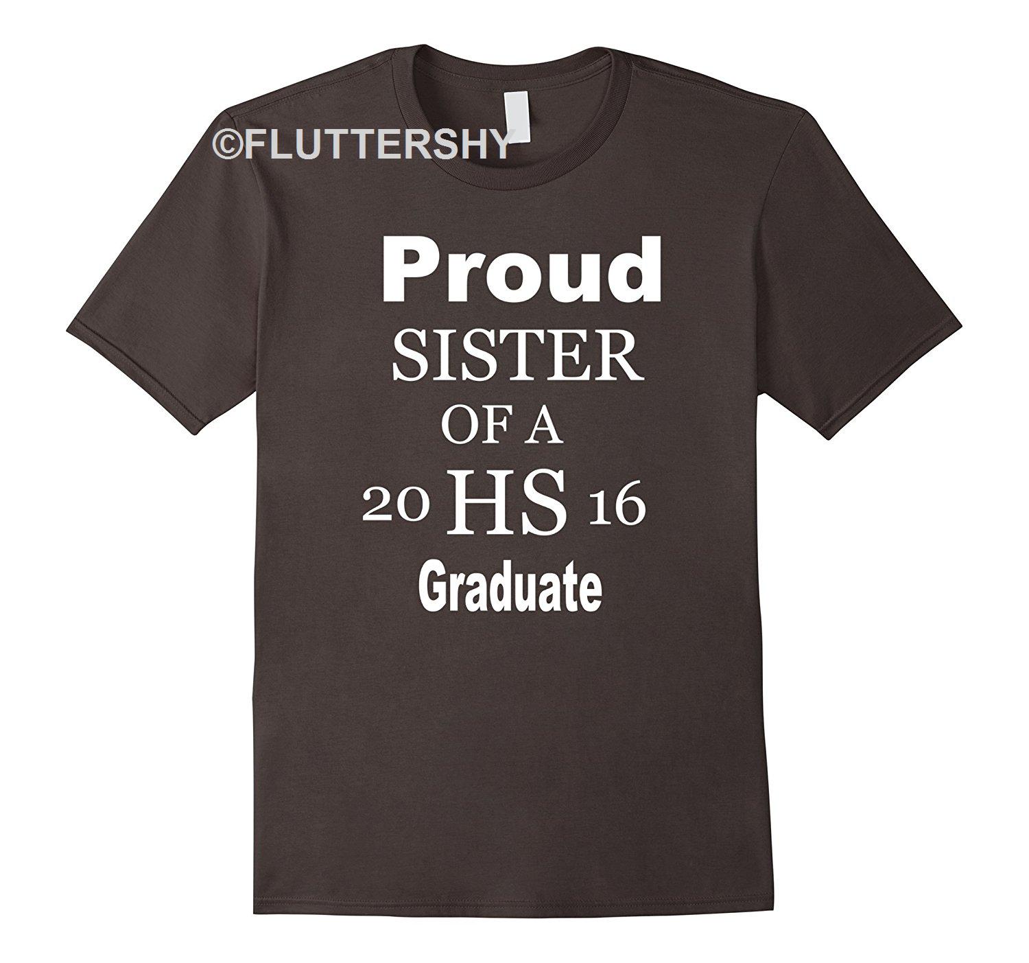 Outstanding Discover Cool Proud Sister Of A 2016 High School Graduate T Shirt