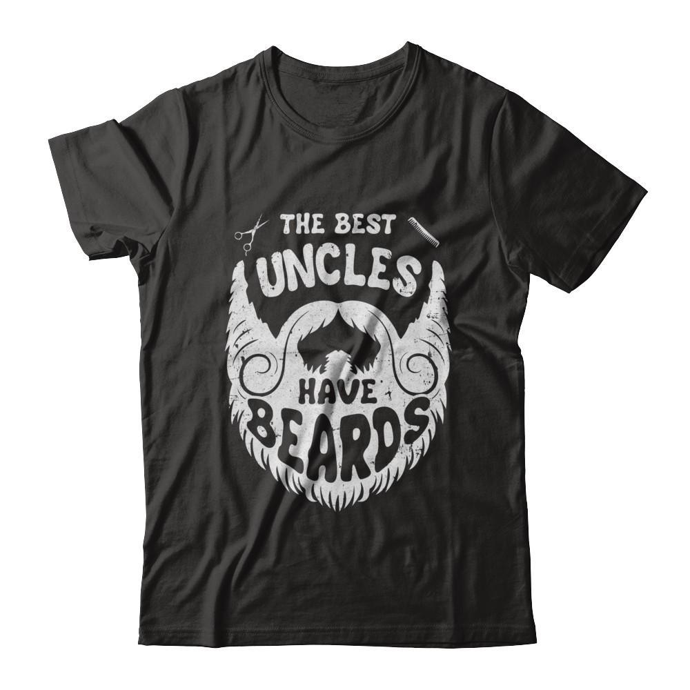 Trending The Best Uncles Have Beards Bearded Uncle Shirts
