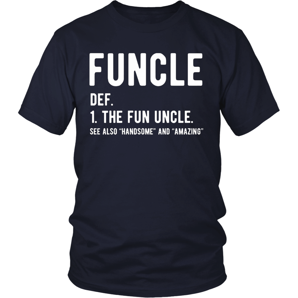 Fabulous Check Out This Awesome Funcle The Fun Uncle T Shirt