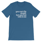 You can't fix stupid Short-Sleeve Unisex T-Shirt
