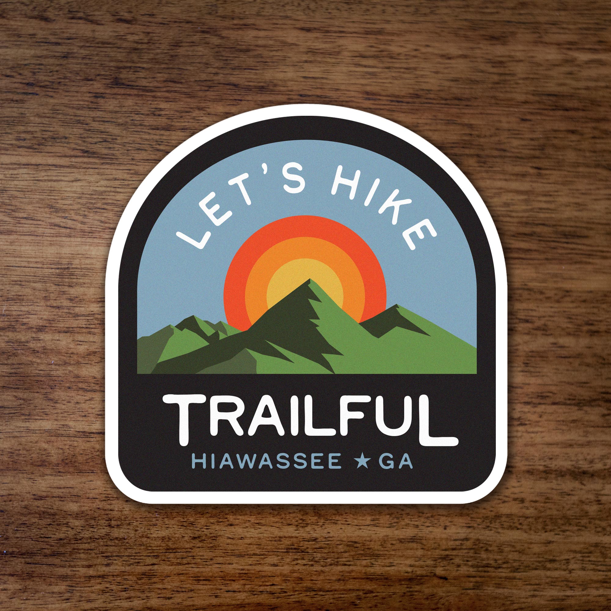 Trailful Let S Hike Sunrise Sticker Trailful Outdoor Co