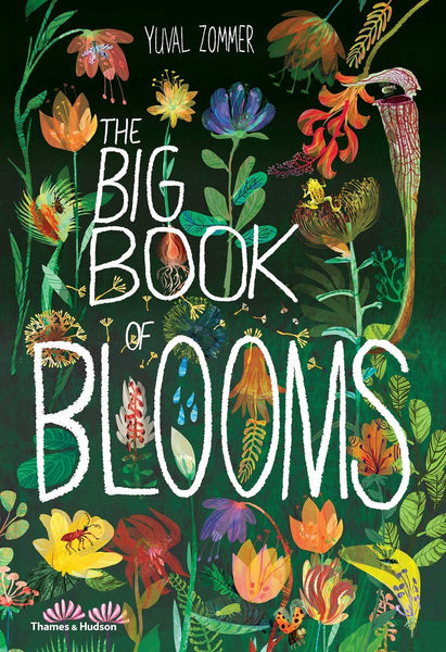 The Big Book of Blooms, by Yuval Zommer