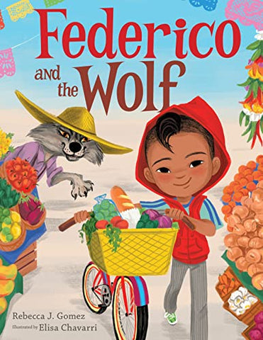 Cover of book "Federico and the Wolf," featuring child with a bike, fruit, and a wolf.