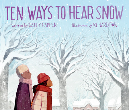 Ten Ways to Hear Snow book cover: Two individuals bundled up for winter weather gaze out at a snowy vista