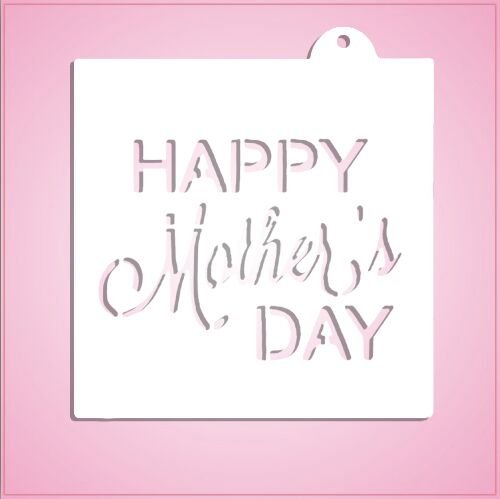 Happy Mothers Day Stencil - Cheap Cookie Cutters