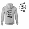 Anti 3 Putt 3 Putt Club Hoodie