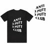 Anti 3 Putt 3 Putt Club T-Shirt