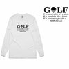 Golf Miracle Long Sleeve T-Shirt