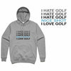 I HATE GOLF Hoodie