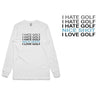 I HATE GOLF Long Sleeve T-Shirt