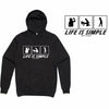 LIFE IS SIMPLE Hoodie