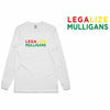 Legalize Mulligans Long Sleeve T-Shirt