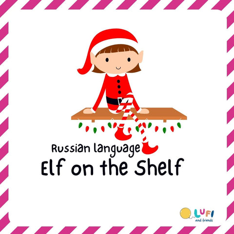 Russian Language Elf on the Shelf Clues