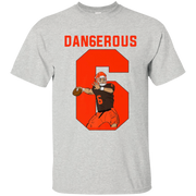 Baker Mayfield Dangerous Shirt Light