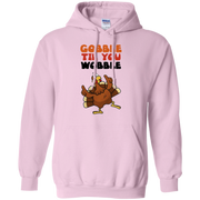 Gobble Til You Wobble Hoodie