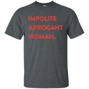 Impolite Arrogant Shirt Light