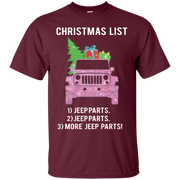 Christmas List Jeep Parts Jeep Parts More Jeep Parts T Shirt