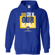 Our Crew Our October Hoodie