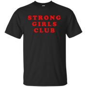 Strong Girls Club Shirt