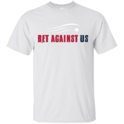Edelman Bet Against Us Shirt